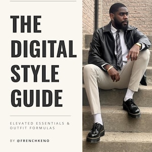 Può includere: Una copertina di guida allo stile digitale con il testo "TIMELESS STYLE. MODERN CONFIDENCE. THE DIGITAL STYLE GUIDE ELEVATED ESSENTIALS & OUTFIT FORMULAS BY @FRENCHKENO" accanto a una persona che indossa una giacca di pelle nera, camicia bianca, cravatta e pantaloni beige.