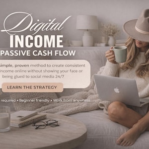 May include: Image promoting digital income and passive cash flow. Text reads "Digital INCOME & PASSIVE CASH FLOW" and "Learn the strategy". A person is sitting on a sofa with a laptop and a mug. Other items include a notebook, glasses, and a glass of liquid.