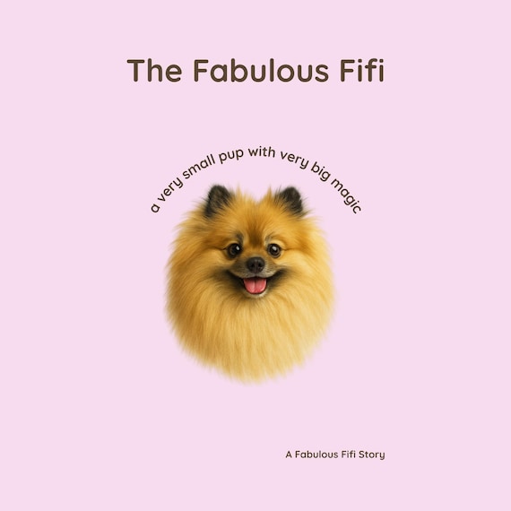 The Fabulous Fifi - A Very Small Pup With Very Big Magic