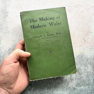 Antique The Making of Modern Wales by Howell T. Evans Book