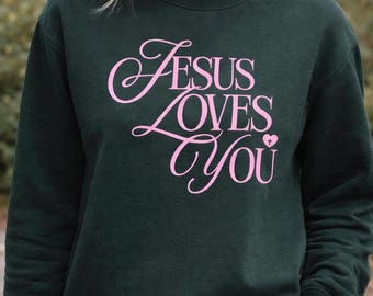 Sweatshirt "Jesus Love You" Wow Loved