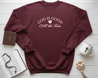 Sweatshirt "God is Good all the time" Wow Loved - Woman