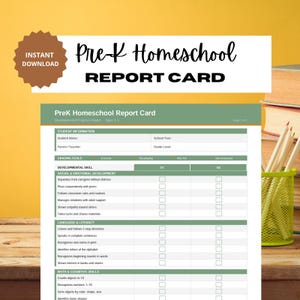 May include: A Pre-K Homeschool Report Card with sections for student information, grading scales, and developmental skills. The report card includes areas for social and emotional development, language and literacy, and math and cognitive skills. An instant download button is in the upper left.