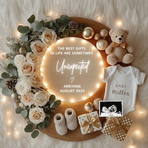 May include: A circular wooden sign with the words "The best gifts in life are sometimes Unexpected" and "Arriving August 202X". The sign is surrounded by flowers, a teddy bear, baby clothes, and gifts.