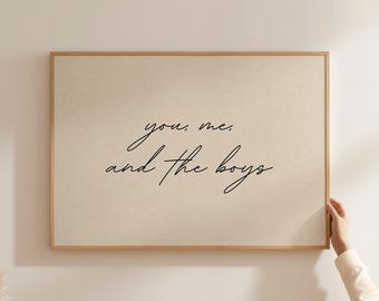 You Me and the Boys プリント – トレンディな手書き風ウォールアート、ミニマルなタイポグラフィのリビングルームホームデコレーション（デジタルダウンロード）