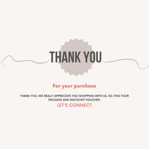 May include: A graphic with the words "THANK YOU" in a bold, dark gray font, set against a light beige background. Below, in a smaller, red font, it says "For your purchase."