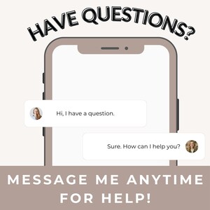 Op de afbeelding: Een afbeelding met de omtrek van een smartphone, de tekst HAVE QUESTIONS? bovenaan en MESSAGE ME ANYTIME FOR HELP! onderaan. Er worden twee tekstballonnen weergegeven, &eacute;&eacute;n met Hi, I have a question. en de andere met Sure. How can I help you?