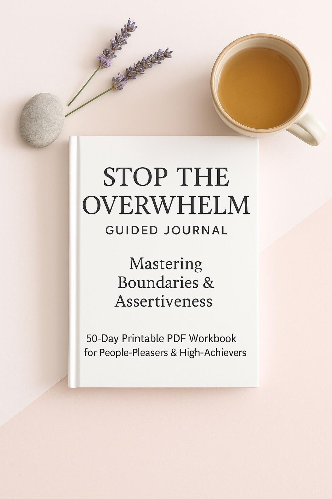 Stop the Overwhelm Guided Journal Mastering Boundaries & Assertiveness ...