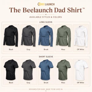 May include: A product display chart titled The Beelaunch Dad Shirt featuring long and short sleeve shirts in black, gray, brook blue, moss green, and off-white. Each shirt has a distinct overlapping collar design and a front pouch panel.