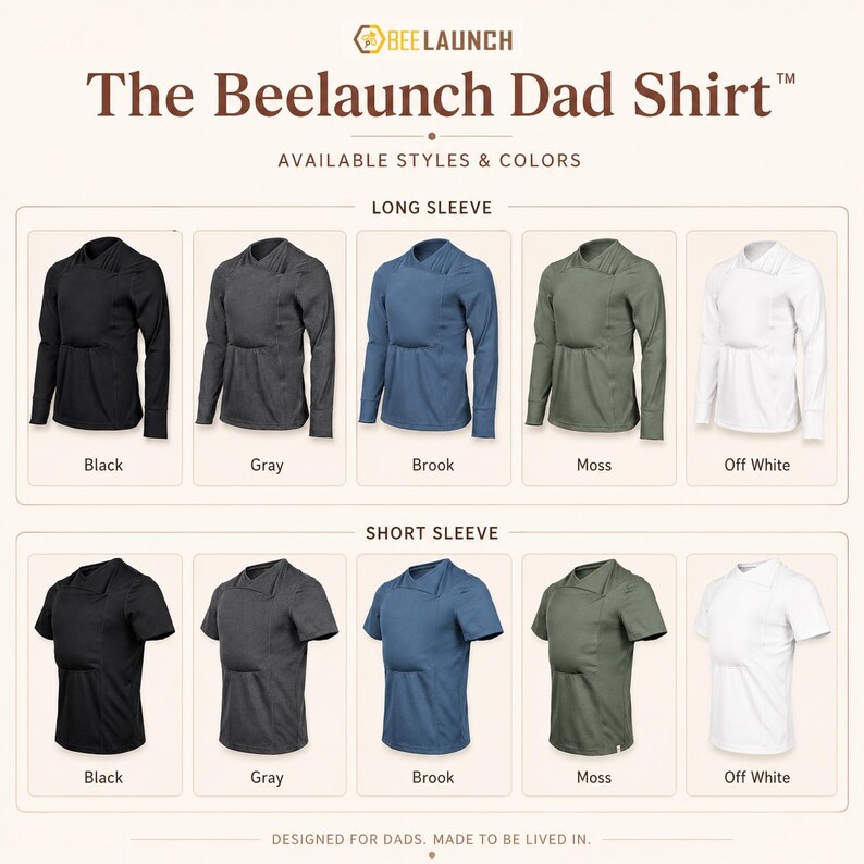 May include: A product display chart titled The Beelaunch Dad Shirt featuring long and short sleeve shirts in black, gray, brook blue, moss green, and off-white. Each shirt has a distinct overlapping collar design and a front pouch panel.