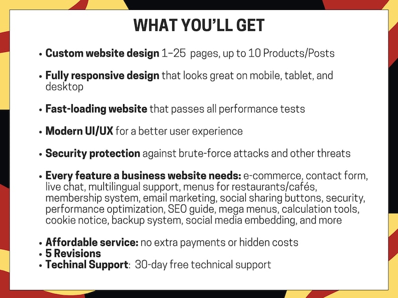 May include: A white background with the text "WHAT YOU'LL GET" in black. The text lists features of a website design service, including custom design, responsive design, fast loading, security, and e-commerce features.