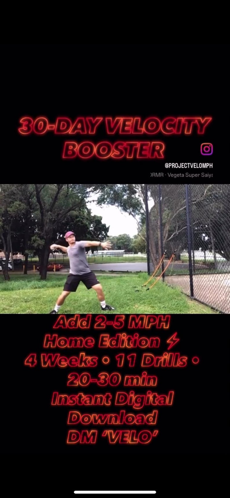 May include: Image promoting a 30-day velocity booster program. A person is shown throwing a ball, with text overlay: "Add 2-5 MPH Home Edition, 4 Weeks, 11 Drills, 20-30 min, Instant Digital Download, DM 'VELO'."