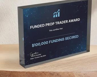 Personalized Funded Prop Trader Award Acrylic Plaque - fund pass Gift