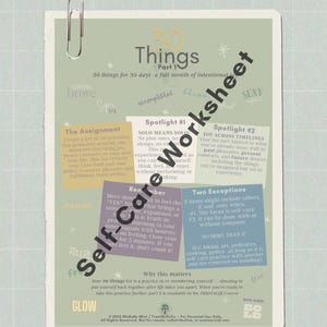 May include: A self-care worksheet titled "30 Things" with text and a paperclip. The worksheet is light green with various words like "brave" and "sexy" scattered across it. The text describes activities for a month of intentional self-care.