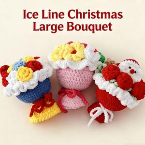 Peut inclure: Bouquets de Noël crochetés en bleu, rose et rouge, avec des accents blancs et des détails floraux jaunes et rouges. Un bouquet a la forme du Père Noël. Le texte "Ice Line Christmas Large Bouquet" est en haut.
