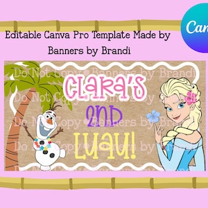 May include: A rectangular digital banner template featuring a bamboo-style border, a palm tree, a cartoon snowman, and a blonde character with a flower in her hair. The text reads: Editable Canva Pro Template Made by Banners by Brandi, Clara's 2nd Luau!