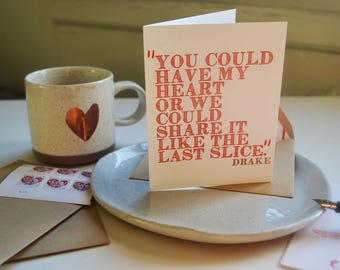 Drake Lyric Pizza Card – "Share it like the Last Slice", with Lined Envelope