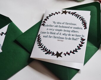 CHRISTMAS/HOLIDAY Card - Bob Hope Christmas Idea Quote Holiday Card with Holly Garland and Star Pattern with Hunter Green Envelopes