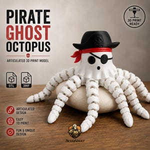 May include: An articulated 3D print model of a white ghost octopus wearing a black pirate hat with a skull and crossbones emblem, a red bandana, and a black eye patch. The text reads PIRATE GHOST OCTOPUS, ARTICULATED 3D PRINT MODEL, 3D PRINT READY, STL, 3MF, ARTICULATED DESIGN, EASY TO PRINT, FUN & UNIQUE DESIGN, and AVTARVAULT.