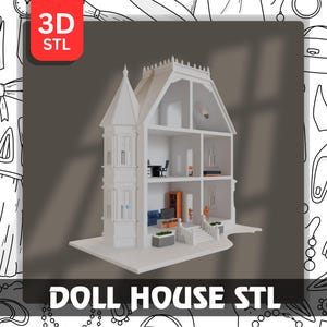May include: A white dollhouse with multiple rooms, a tower, and a detailed facade. The interior includes miniature furniture and decor. The image has the text "3D STL" in a red box and "DOLL HOUSE STL" at the bottom.
