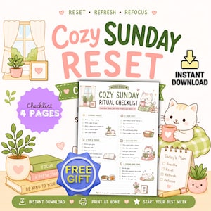 Peut inclure: Une liste de contrôle numérique imprimable intitulée Cozy Sunday Reset comprenant quatre pages de tâches. Le design inclut des illustrations de chat, plantes en pot, livres et un bloc-notes. Le texte indique Reset, Refresh, Refocus et Instant Download.