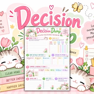 Könnte beinhalten: Ein Entscheidungsarbeitsblatt mit dem Titel Decision Dump mit acht nummerierten Abschnitten zum Organisieren von Gedanken. Die Seite enthält pastellfarbene Illustrationen von Katzen, Blumen und Herzen sowie Textaufforderungen zur Klärung.