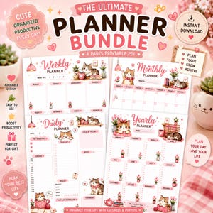 May include: A digital planner bundle featuring four printable PDF pages with cat illustrations. The set includes weekly, monthly, daily, and yearly planners decorated with pink flowers, potted plants, and kittens. Text includes The Ultimate Planner Bundle.