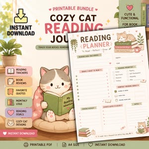 May include: A printable cozy cat reading journal bundle featuring a reading planner page with sections for monthly goals, book lists, and reading priorities. The design includes illustrations of a cat reading a book, soft pastel colors, and text.