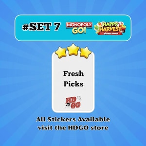 May include: A digital game sticker card labeled #SET 7 Monopoly GO! Happy Harvest featuring three yellow stars at the top. The white card displays the text Fresh Picks and a small logo with the letters HDGO and a cat illustration on a blue background.