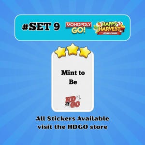 May include: A digital sticker card labeled Mint to Be with three yellow stars above it. The card features the Monopoly Go and Happy Harvest logos, the text #SET 9, and the HDGO store logo. The background is a blue sunburst pattern.