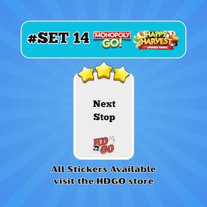 May include: A digital game sticker card labeled Next Stop from the Monopoly Go Happy Harvest set 14. The card features three yellow stars at the top, a white rectangular center with black text, and a small logo with a cat illustration at the bottom.