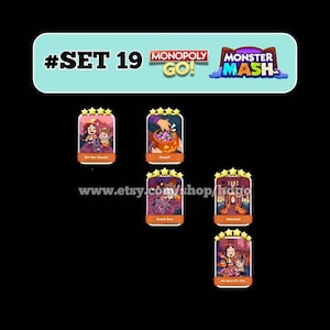 May include: A digital collection of five Monopoly GO Monster Mash game cards labeled #SET 19. The cards feature cartoon illustrations of characters with candy, pumpkins, and Halloween themes, including titles Hit the Streets, Sweet!, Snack Run, Adorned, and All Haul-O's Eve.