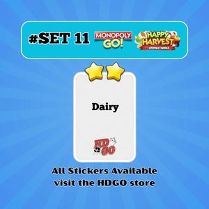 May include: A digital game card labeled Dairy with two yellow stars above it. The card features the text #SET 11, Monopoly Go, and Happy Harvest with Looney Tunes branding. A small logo with the letters HDGO and a cat illustration is at the bottom.