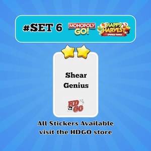 May include: A digital game sticker card labeled Shear Genius with two yellow stars at the top. The card features the Monopoly Go and Happy Harvest logos, the text #SET 6, and the HDGO logo. The background is blue with a radial sunburst pattern.