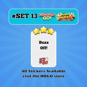 May include: A digital game sticker card labeled #SET 13 Monopoly Go! Happy Harvest with Looney Tunes. The card features three yellow stars at the top, the text Buzz Off! in the center, and an HDGO logo at the bottom on a blue radial background.