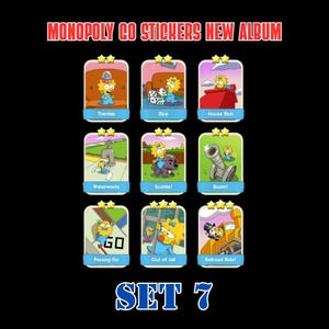 May include: A collection of nine Monopoly GO digital stickers from Set 7, featuring Maggie Simpson in various scenes. The text reads MONOPOLY GO STICKERS NEW ALBUM at the top and SET 7 at the bottom. Each sticker displays a title like Thimble, Dice, and Railroad Ride.