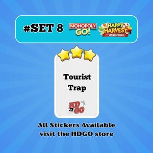 May include: A digital sticker card labeled Tourist Trap with three yellow stars above it. The card features the Monopoly Go and Happy Harvest logos, the text #SET 8, and the HDGO logo. The background is a blue sunburst pattern.