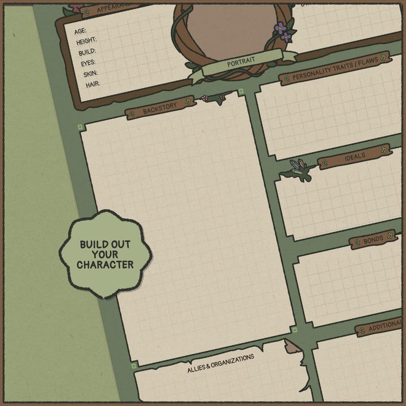 May include: A character sheet with a green and brown border. The sheet includes sections for appearance, backstory, personality traits, ideals, bonds, and allies. The text "Build Out Your Character" is in a green cloud-shaped box.
