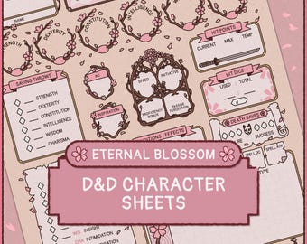 May include: Pink and beige D&D character sheets with floral accents. The sheets include sections for stats, saving throws, and hit points. The text "Eternal Blossom" and "D&D Character Sheets" are displayed prominently.