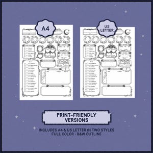 May include: Two character sheets, one labeled "A4" and the other "US LETTER", are displayed. The sheets have detailed sections for stats and skills. Below, text reads "PRINT-FRIENDLY VERSIONS" and "INCLUDES A4 & US LETTER IN TWO STYLES FULL COLOR B&W OUTLINE".