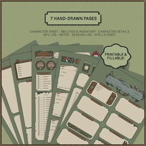 May include: A stack of seven hand-drawn pages for role-playing games. The pages are green with brown accents and include character sheets, inventory, and spell sheets. Text on the pages reads "Printable & Fillable!"