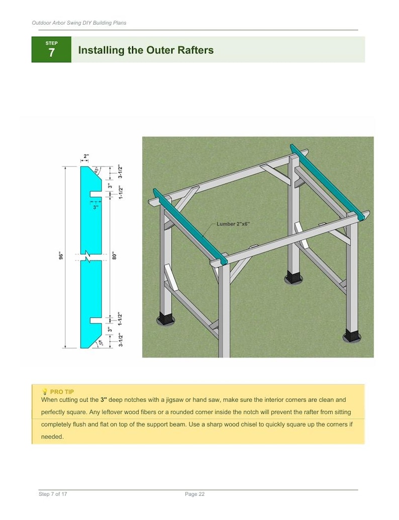 May include: Diagram of a DIY arbor swing project, step 7, installing outer rafters. The diagram shows the dimensions of the rafter pieces, including 3-inch deep notches. The arbor frame is shown with teal-colored rafters. Text reads: "Lumber 2"x6".