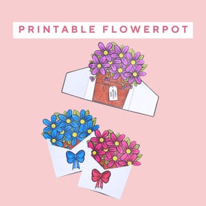 May include: A printable flowerpot design featuring a brown pot with purple flowers, and two envelopes with blue and pink flowers. The text "PRINTABLE FLOWERPOT" is at the top.