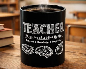 Teacher Coffee Mug – Blueprint of a Mind Builder Mug – Teacher Appreciation Gift – Back to School Gift for Teacher – Teacher Coffee Cup