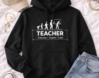 Teacher Hoodie Gift, Educate Inspire Lead Teacher Sweatshirt, Teacher Appreciation Gift, Back To School Teacher Gift