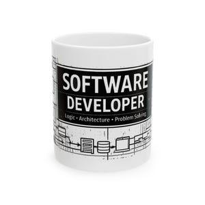 May include: White ceramic mug featuring the text "SOFTWARE DEVELOPER" in bold white letters on a black rectangular design. The mug also includes the words "Logic &bull; Architecture &bull; Problem Solving" and a software process diagram printed around it.