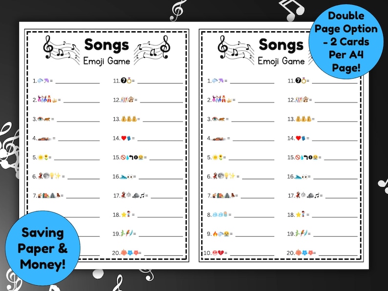 Peut inclure: Une feuille de jeu imprimable en noir et blanc intitul&eacute;e "Songs Emoji Game". La feuille comporte deux colonnes d'indices emoji num&eacute;rot&eacute;s pour deviner les titres des chansons. La feuille comprend &eacute;galement le texte "Double Page Option - 2 Cards Per A4 Page!" et "Saving Paper & Money!"