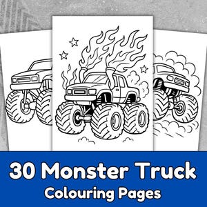 May include: Three black and white coloring pages featuring monster trucks with large tires. The pages are stacked together. The bottom of the image has a blue banner with the text "30 Monster Truck Colouring Pages".