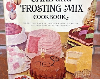 Betty Crocker’s Cake And Frosting Mix Cookbook 1st Edition 1st Printing 1966 HC