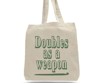 Doubles as a Weapon Crochet Themed Tote Bag